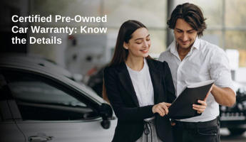 Certified Pre-Owned Warranty: What You Need To Know